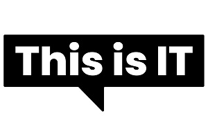 This is IT